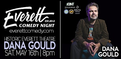 Dana Gould in Everett! Premier Stand-Up Comedy! 14th/4th Anniversary! | Historic Everett Theatre