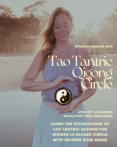 Tao Tantric Qigong Circle with Rev. Feather Rose Marie | The Unstruck Drum - Center for Shamanism