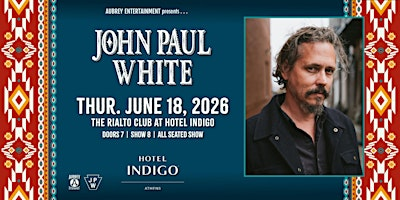 John Paul White at The Rialto Club @ Hotel Indigo Athens | The Rialto Club @ Hotel Indigo