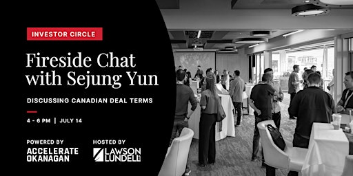 Investor Circle | Fireside Chat with Sejung Yun | Kelowna Yacht Club