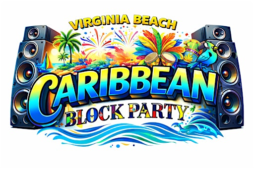 VIRGINIA CARIBBEAN BLOCK PARTY | Virginia Beach Sportsplex