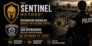 The Sentinel Method, Behavior based observation and pre-incident indicators | San Bernardino Police Department