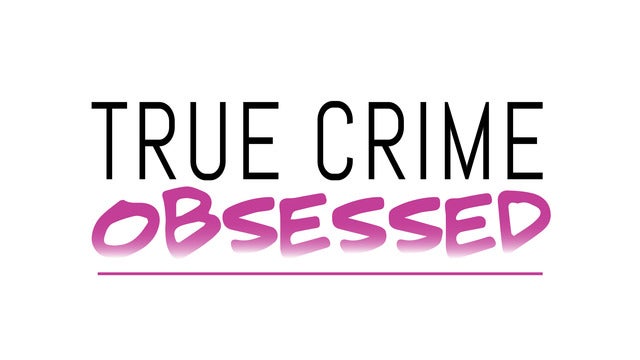 True Crime Obsessed Live! | Town Hall