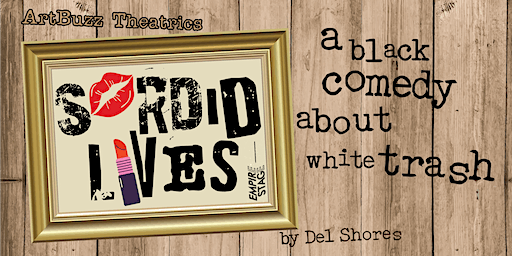 SORDID LIVES | EMPIRE STAGE THEATER