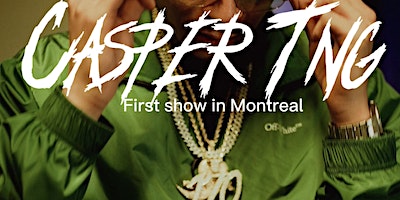 Casper Tng in Montreal -Le Ice -Salgrimo -Mody68 | Le Belmont, Saint Laurent Boulevard, Montreal, QC, Canada