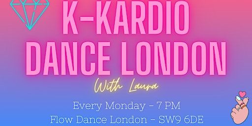 K-Kardio Dance Monday Class | Flow Dance London