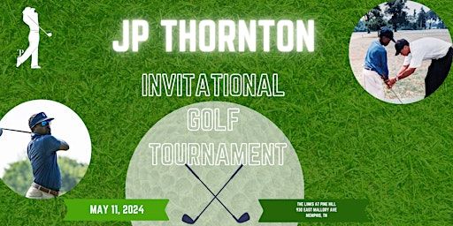 JP Thornton Invitational Golf Tournament | The Links at Pine Hill