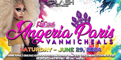 Angeria Paris VanMichaels - RuPaul's Drag Race Superstar | Splash Nightclub
