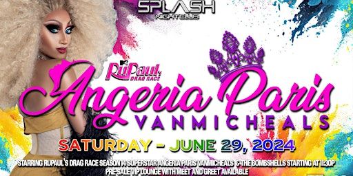 Angeria Paris VanMichaels - RuPaul's Drag Race Superstar | Splash Nightclub