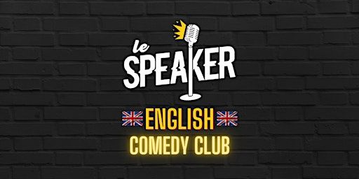 English Comedy Night @ Speaker Lyon | Le Speaker