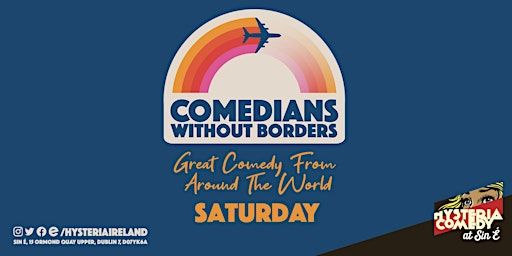 Comedians Without Borders: Monthly International Stand Up Comedy | Sin é