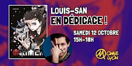 Louis-San en dédicace à Momie Mangas Lyon | Momie Mangas Lyon