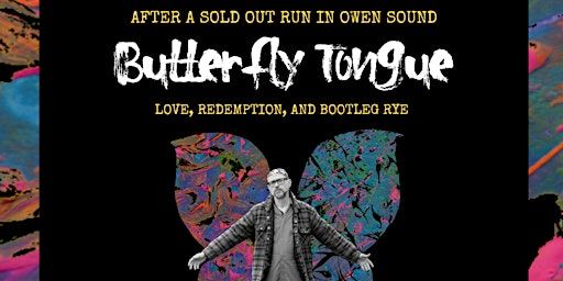 Butterfly Tongue: Matinee Performance Event | The Simcoe Street Theatre