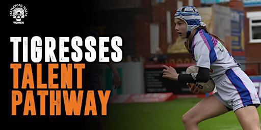 Tigress Talent Pathway Under 16's (Years 10 and 11) Girls | Castleford Academy
