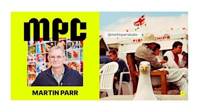 Martin Parr - MPC Guest Talk with Q&A | Impossible - Manchester