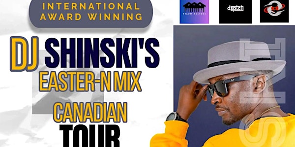 DJ SHINSKI'S EASTER-N MIX  CANADIAN TOUR - HAMILTON | Zen Lounge