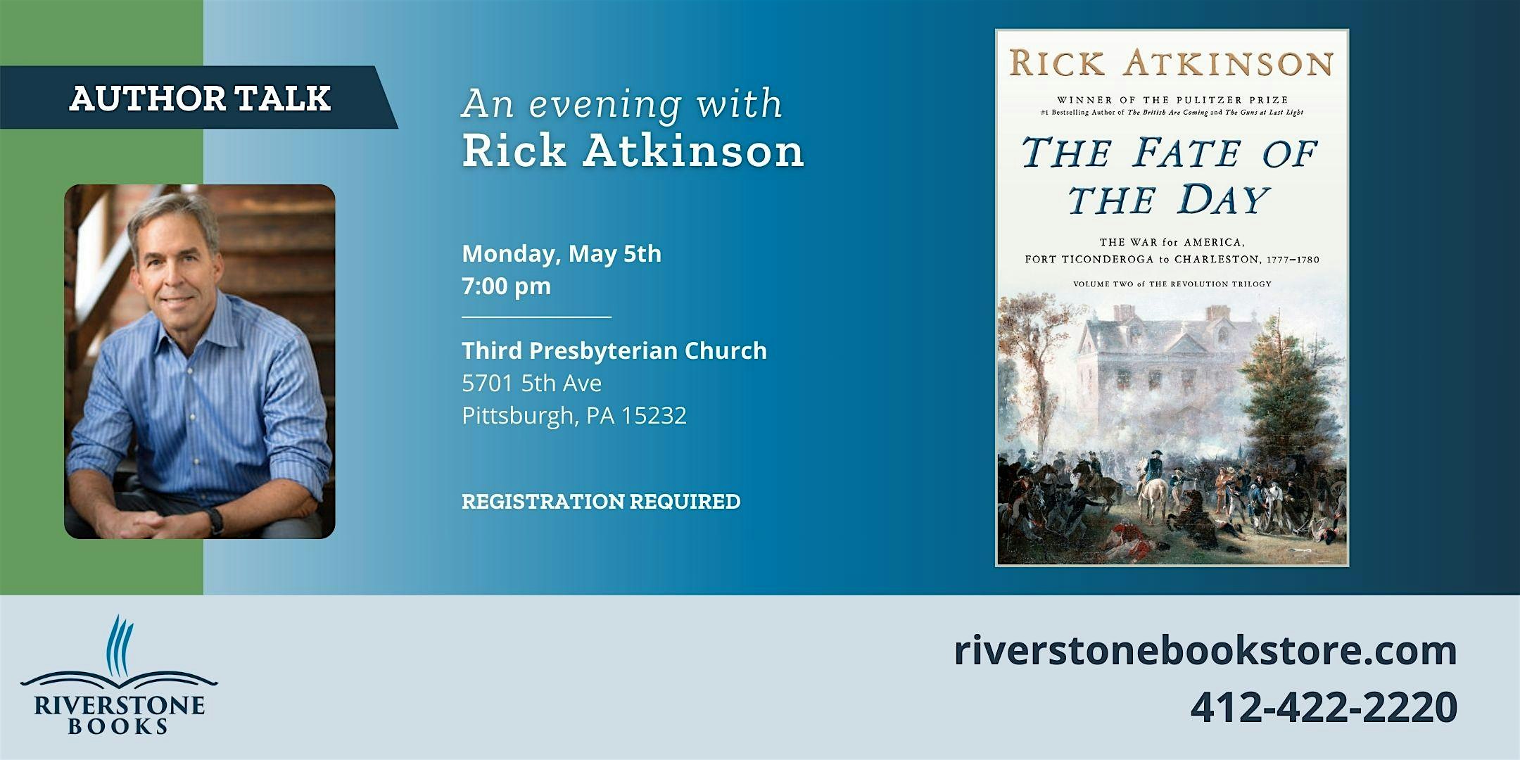 An Evening with Author Rick Atkinson | Third Presbyterian Church