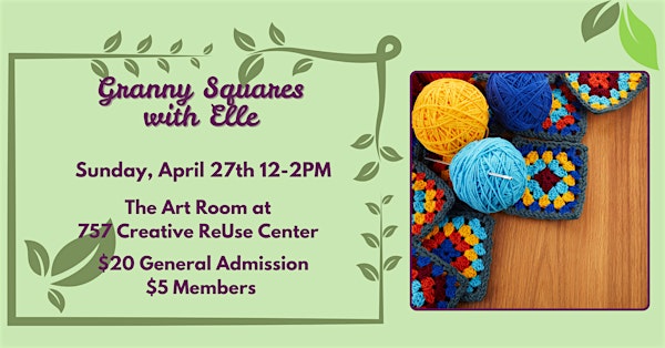 Granny Squares with Elle | 757 Creative ReUse Center