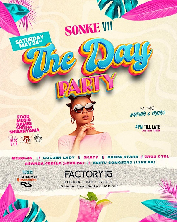 SONKE VIII @ Factory 15 | Factory 15 Bar & Events Venue at MAKE IT Barking