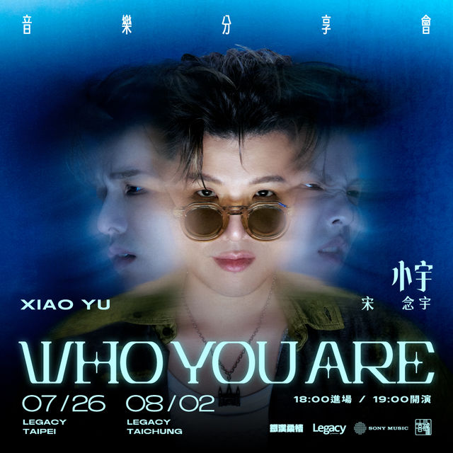 Legacy Presents【2025鐵漢柔情】：小宇 宋念宇 《Who You Are》 音樂分享會-台北場 | Legacy Taipei