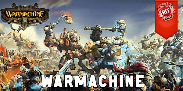 Warmachine Steamroller Tournament | Critical Hit Games