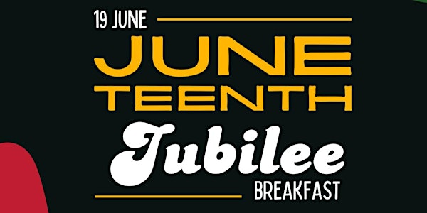 Juneteenth Jubilee Breakfast | Empire Event Center