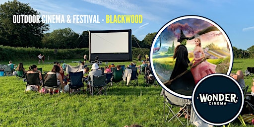 Outdoor Cinema - Wicked - Festival - Blackwood | Blackwood Rugby Club