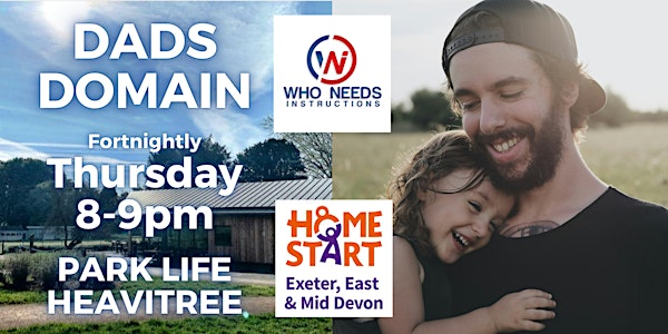 Dads Domain in Exeter | Park Life Heavitree
