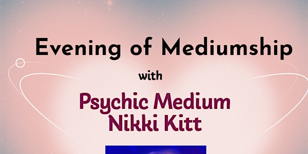 Lydney - Evening of Mediumship with Nikki Kitt | Lydney Town Hall