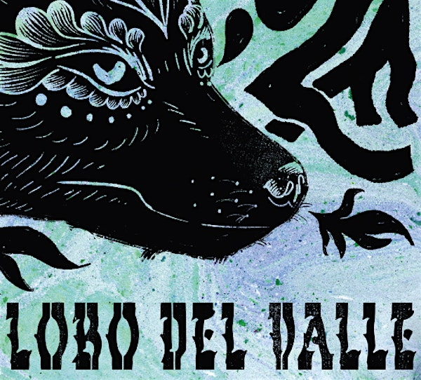 Valley Wolf  w/ Los Quinceañeros, Talking Ghosts, DJ La Estancia | The Century