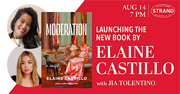 Elaine Castillo + Jia Tolentino: Moderation | Strand Book Store