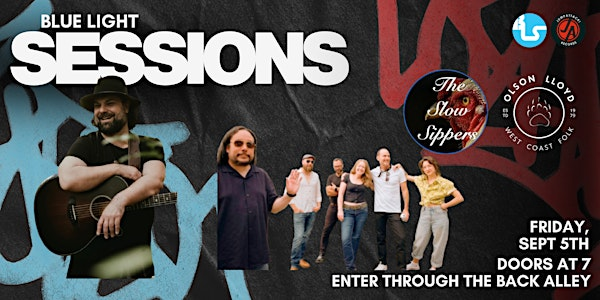 The Slow Sippers with Olson Lloyd LIVE at Blue Light Sessions | Blue Light Studio