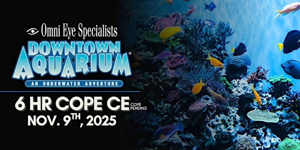 Omni - Fall Symposium - 6 Hours of COPE Accredited CE | Downtown Aquarium