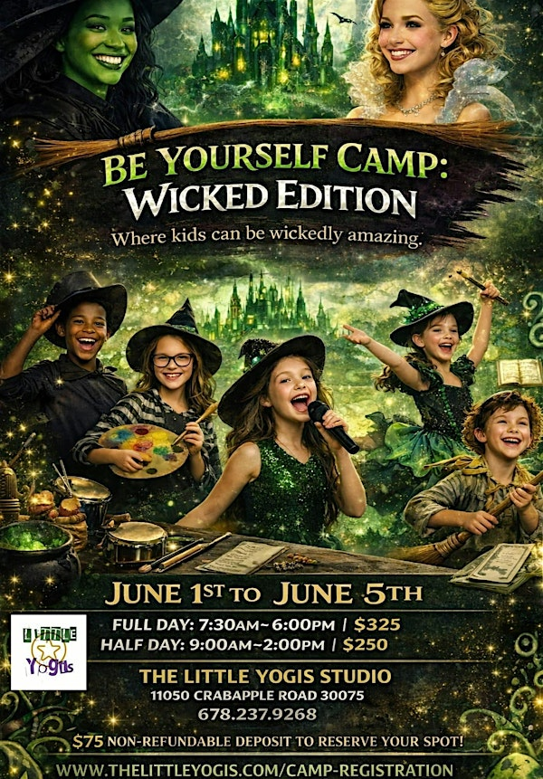 Be Yourself Camp; Wicked Edition | 11050 Crabapple Rd Suite D115A, Roswell, GA 30075