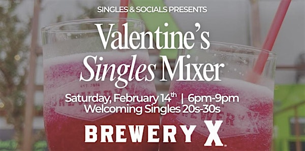 Valentine Singles Mixer - 20s & 30s - Speed Dating Alternative! | Brewery X