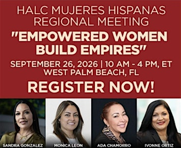 HALC Mujeres Hispanas Presents: Empowered Women Build Empires | Embassy Suites by Hilton West Palm Beach Central