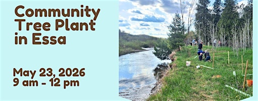 Plant trees along the Nottawasaga River in Essa | Simcoe County Forests - Foster Tract. Please park at the parking lot or along the side of the road, and meet at the end of the 6th Line/ 19th Sideroad