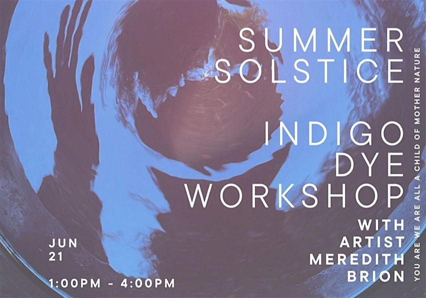 Indigo Community Dye Day with Meredith Brion! | Henry Miller Memorial Library