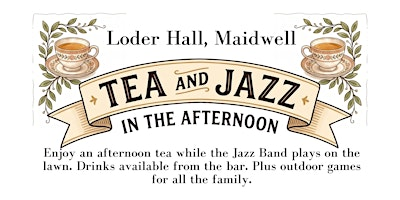 Tea and Jazz in the Afternoon | The Loder Hall