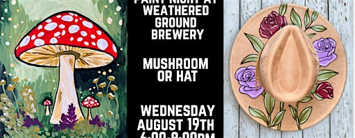 Paint Night at Weathered Ground Brewery - Mushroom or Floral Suede Hat | Weathered Ground Brewery