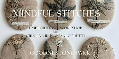 Meditative Stitches with Cristina Rebeccani Coretti | Goodnestone Park Gardens