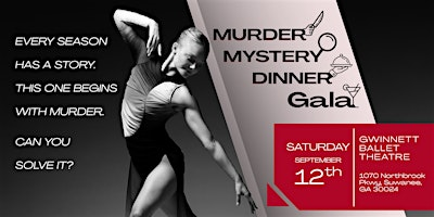 Gwinnett Ballet Theatre 2026 Director's Gala: Murder Mystery | Sugarloaf Performing Arts Center