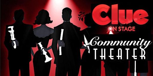 Clue, Onstage- Community Theater (Plymouth) | REES Theatre