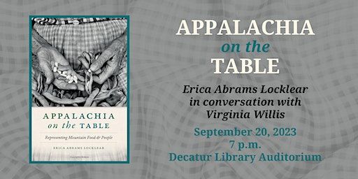Erica Abrams Locklear and Appalachia on the Table (Decatur) | Decatur Library