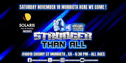 The Westcoast Wrestling Company Presents Stronger Than All | Solaris Beer & Blending