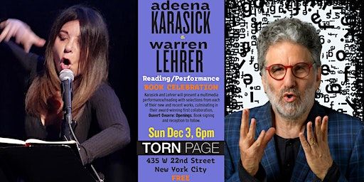 Adeena Karasick & Warren Lehrer Book Celebration! | Torn Page