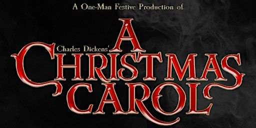 A CHRISTMAS CAROL – The Charles Dickens Festive Classic – Fremantle, Perth | The Literature Centre