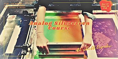 Analog Silkscreen Course | Vault Artist Studios, Marlborough House