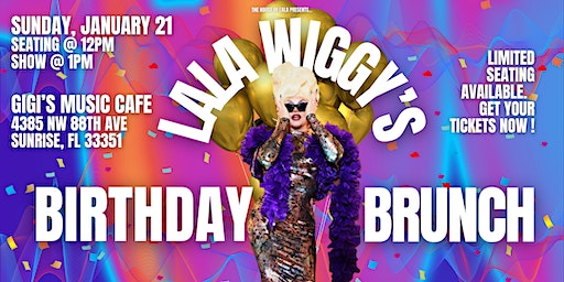 Lala Wiggy's BIRTHDAY BRUNCH in Sunrise, FL! | Gigi's Music Cafe