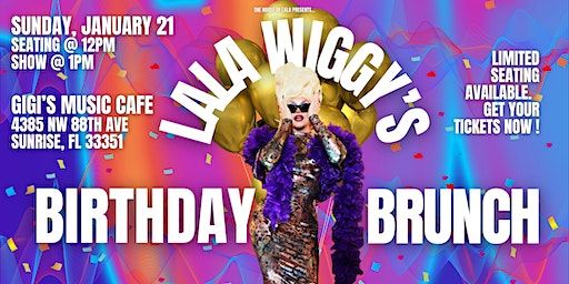 Lala Wiggy's BIRTHDAY BRUNCH in Sunrise, FL! | Gigi's Music Cafe